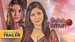 Gulab Jamun  #OfficialTrailer  #STREAMINGNOW   #KOOKU