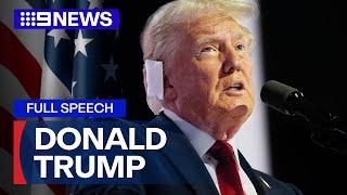 WATCH Full Donald Trump RNC speech  9 News Australia