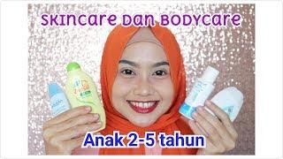 Skincare untuk balita usia 2 - 5 tahun