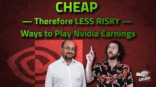 Cheap Less Risky Ways to Play Nvidia Earnings