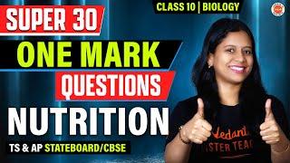 SUPER 30 ONE MARK QUESTIONS  NUTRITION  Class 10  TS & AP StateboardCBSE  Sunaina Maam