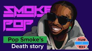 Real Story of Pop Smokes Death