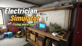 Electrician Simulator - Fixing more stuff