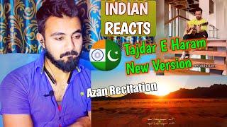 INDIAN REACTION ON AZAN Recitation Atif Aslam & Tajdar-e-Haram Guitar