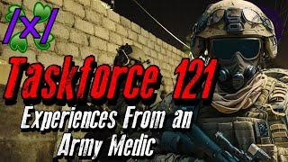 Taskforce 121 Experiences from an Army Medic  4chan x Military Greentext Stories Thread