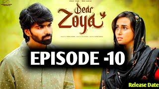 Dear Zoya  Episode -10  Nishat Shaik  Rishi Sravan  Release Date  Updates Telugu  Dates Reveal