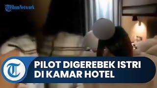 Oknum Pilot Digerebek Istri Sah di Kamar Hotel Diduga Selingkuh dengan Seorang Pramugari