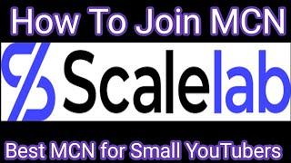 How to join mcn scalelab Mcn Join 0 Subscriber yesno?