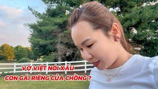 Vợ Việt Lên Mạng Nói Xấu Con Riêng Của Chồng? Một Ngày Không Có Các Con Hai Vợ Chồng Làm Gì ?