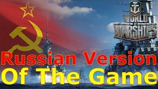 World of Warships- The Hell Is Going On With The Russian Version Of The Game?