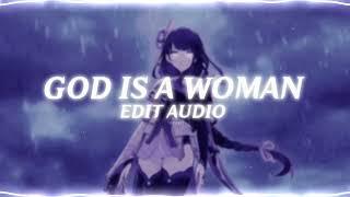 god is a woman - ariana grande edit audio