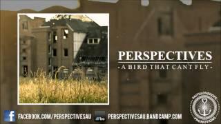 Perspectives - A Bird That Cant Fly