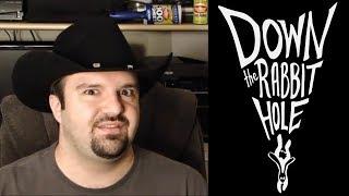 DarksydePhil  Down the Rabbit Hole