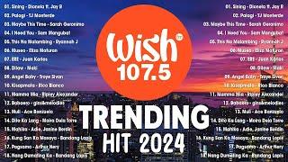 Best Of Wish 107.5 Songs Playlist 2024  Palagi - TJ Monterde Sining - Dionela Dilaw - Maki