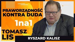 Praworządność kontra Duda  Tomasz Lis 1na1 Ryszard Kalisz