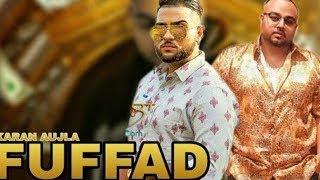 Fuffad - Karan Aujla Full Song Deep Jandu   Latest New Punjabi Songs 2019