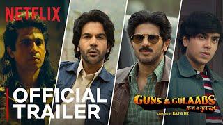 Guns & Gulaabs  Official Trailer  Raj & DK  RajKummar Dulquer Adarsh Gulshan  Aug 18