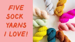 FIVE Sock Yarn Brands I Love