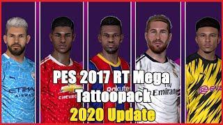 PES 2017 RT Mega Tattoopack 2020 UpdateSmoke Patch V17 Download & Inslall On PC