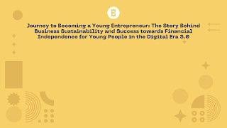 International Business Seminar Journey to Becoming a Young Entrepreneur