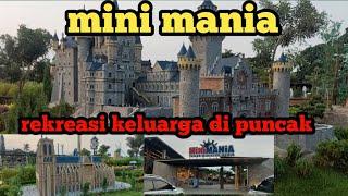 mini mania puncak bogor taman rekreasi terbaru #hrudihidayat