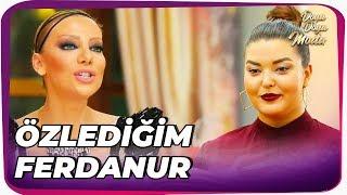 Gülşah Saraçoğlu Ferdanuru Övgüye Boğdu  Doya Doya Moda 73. Bölüm