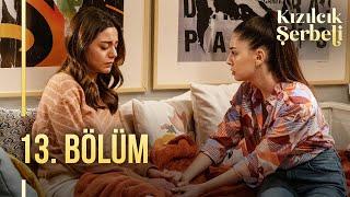 Kızılcık Şerbeti 13. Bölüm @showtv