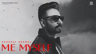 Me Myself - Full Audio Hardeep Grewal  Lyallpuria  PunjabI Songs 2024