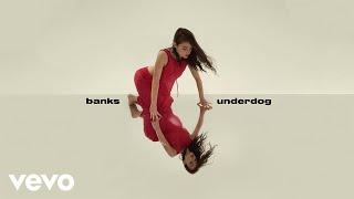 BANKS - Underdog Audio