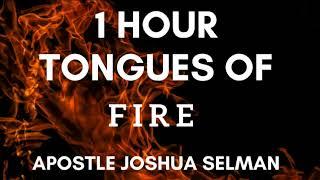 1 Hour Of Heavy Tongues - Apostle Joshua Selman