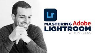 Mastering Adobe Lightroom - How to Use Lightroom