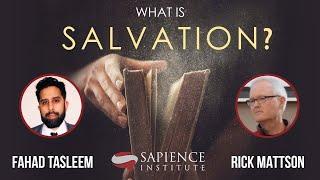 WHAT IS SALVATION? A Dialogue Between Fahad Tasleem & Rick Mattson - Rice University