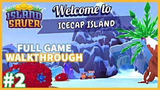 ISLAND SAVER 100% Walkthrough Gameplay Part 2  Icecap Island 100%