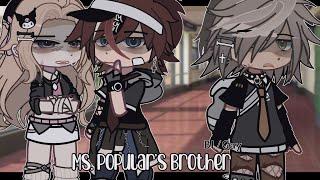 MS. POPULARS BROTHER • ▪︎BLGAY GCMMGLMM▪︎ •▪︎Original Gacha Life Mini Movie ▪︎