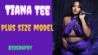 Tiana Tee Plus Size Model  Fashionista  Biography...
