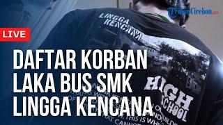  LIVE - Inilah Nama-nama Korban Lakalantas Bus SMK Lingga Kencana di Ciater Subang