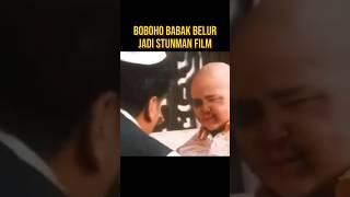 BOBOHO BABAK BELUR MAIN FILM JADI STUNMAN #alurceritafilm #film