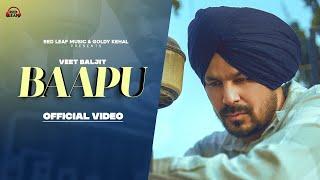 Veet Baljit  Baapu Official Video New Punjabi Songs  Latest Punjabi Songs 2023