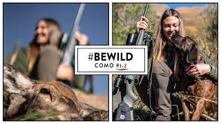 #BEWILD ep.5 - Como pt.2  Caccia al Cervo