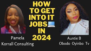 HOW TO GET INTO IT JOBS IN 2024