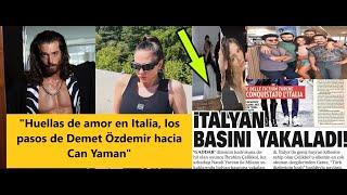 Huellas de amor en Italia los pasos de Demet Özdemir hacia Can Yaman
