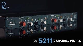 The 5211 Two Channel Mic Pre