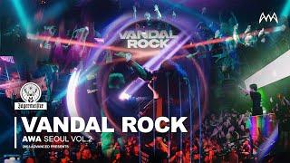 VANDAL ROCK - Live From AWA Seoul Vol.2 l Mainstage Big Room Techno DJ Mix Full Live Set