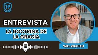 La Doctrina de la Gracia - Will Graham