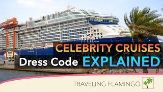  What to Wear  - Celebrity Cruises