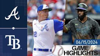 Tampa Bay Rays VsAtlanta Braves Game Highlights 06152024  MLB Highlights 2024