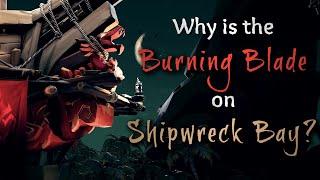 Hidden lore about the Burning Blade in A Dark Deception  Sea of Thieves