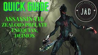 Quick Guide Zealoid Prelate mission Exequias Deimos