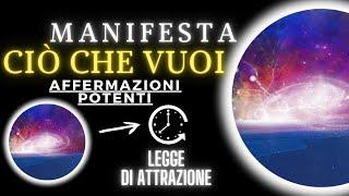 Affermazioni Potenti Per Manifestare i Tuoi Desideri  Legge di Attrazione