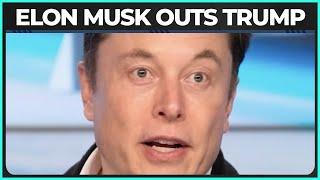 Elon Musk ACCIDENTALLY Unmasks Trump
